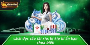 Đọc Cầu Tài Xỉu