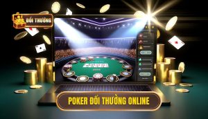 poker đổi thưởng online